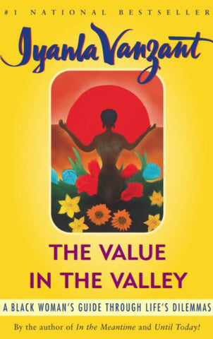 The Value in the Valley: A Black Woman's Guide Through Life's Dilemmas