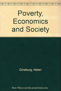 Poverty, Economics, And Society