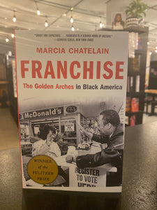 FRANCHISE The Golden Arches in Black America