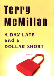 A Day Late And A Dollar Short(used) (Novel)