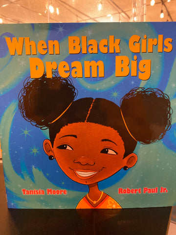 When Black Girls Dream Big