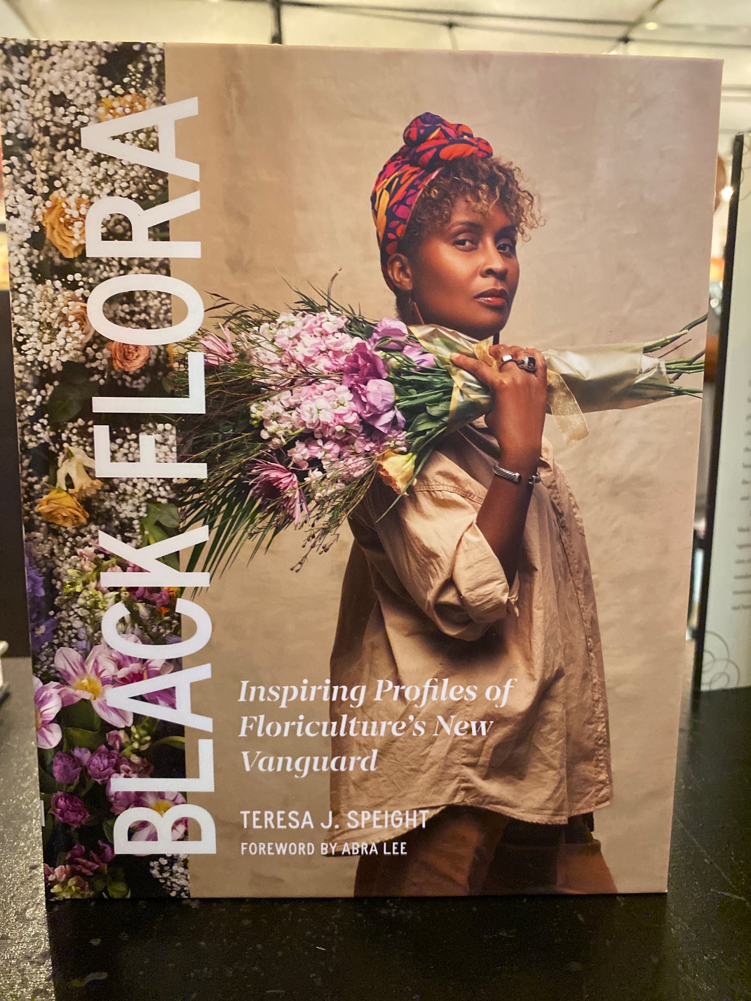 Black Flora (Inspiring Profiles of Floriculture’s New Vanguard)