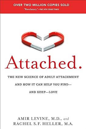 Attached: The New Science of Adult Attachment and How It Can Help YouFind - and Keep - Love  Paperback