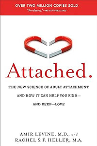 Attached: The New Science of Adult Attachment and How It Can Help YouFind - and Keep - Love  Paperback