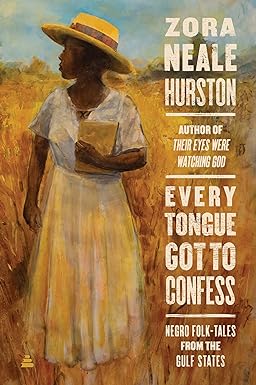 Every Tongue Got to Confess: Negro Folk-tales from the Gulf States Paperback