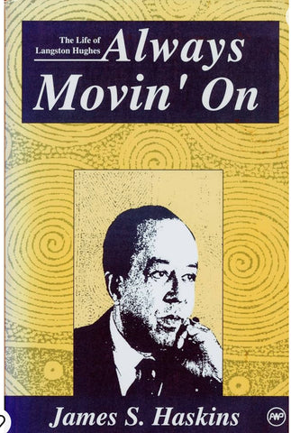 The Life of Langston Hughes (Always Movin’On)