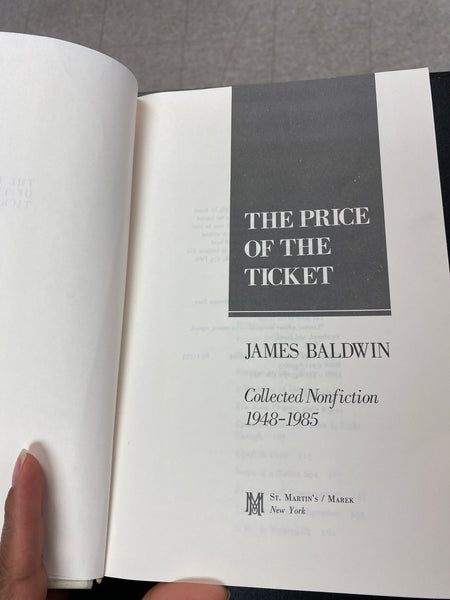 James Baldwin
The Price of the Ticket: Collected Nonfiction, 1948-1985