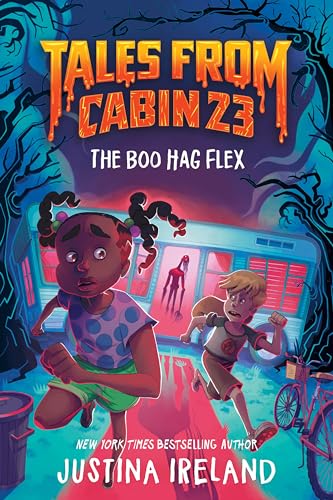 The Boo Hag Flex (Tales From Cabin 23, Bk. 1)