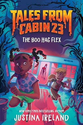 The Boo Hag Flex (Tales From Cabin 23, Bk. 1)