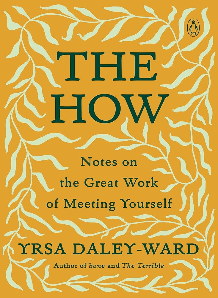 The How: Notes on the Great Work of Meeting Yourself cover image