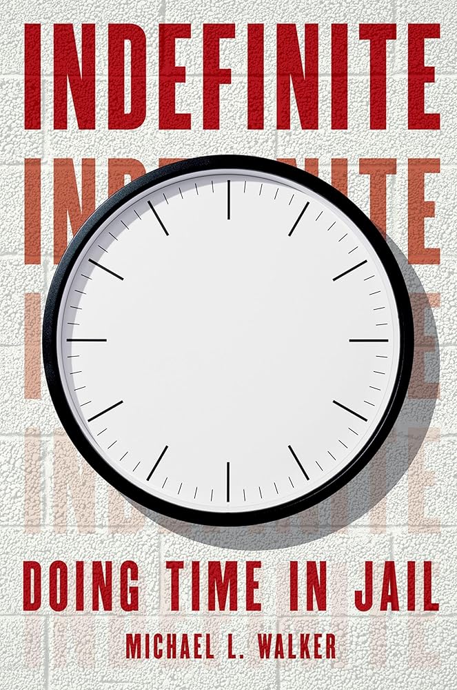 Indefinite: Doing Time in Jail cover image