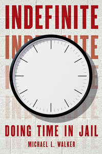 Indefinite: Doing Time in Jail cover image