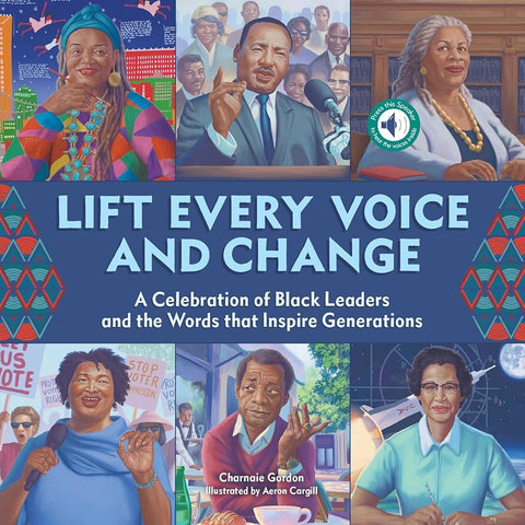 Lift Every Voice and Change: A Sound Book: A Celebration of Black Leaders and the Words that Inspire Generations (Original Series) cover image