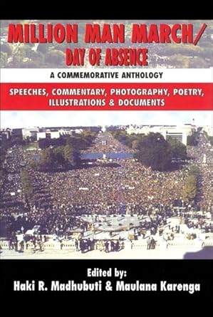 Million Man March/Day of Absence: A Commemorative Anthology, Speeches, Commentary, Photography, Poetry, Illustrations & Documents cover image