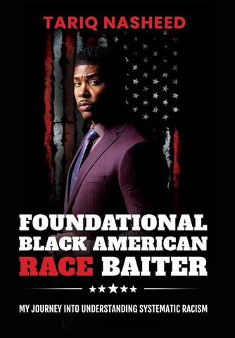 Foundational Black American Race Baiter: My Journey Into Understanding Systematic Racism cover image
