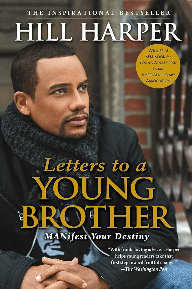 Letters to a Young Brother: Manifest Your Destiny cover image