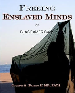 Freeing Enslaved Minds of Black Americans cover image