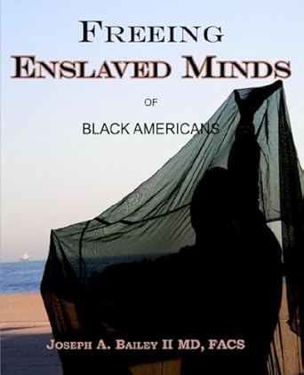Freeing Enslaved Minds of Black Americans cover image