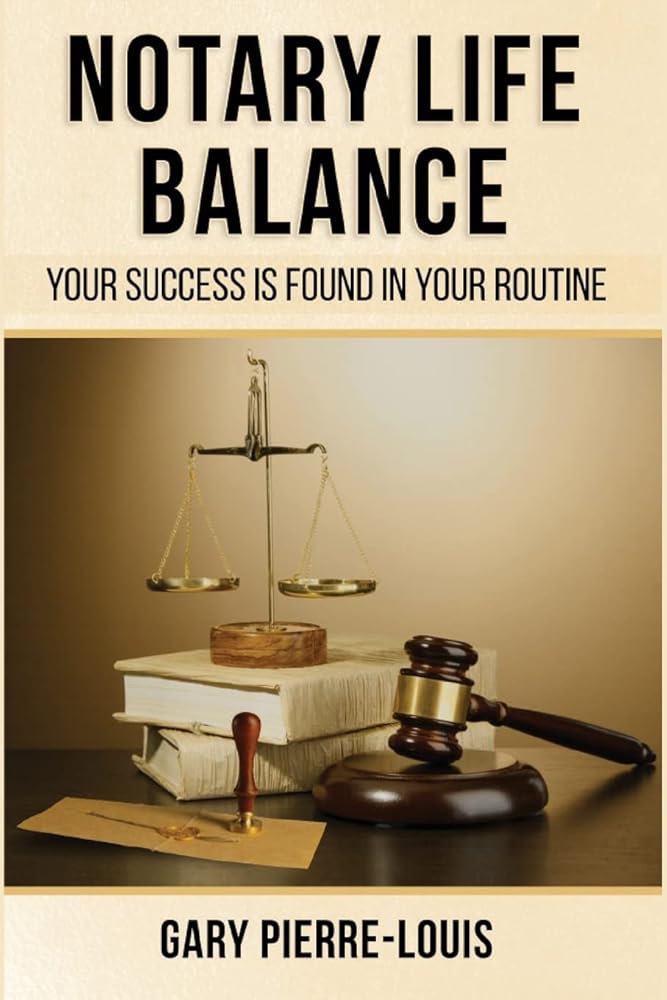 Notary Life Balance: Your Success Is Found In Your Routine cover image
