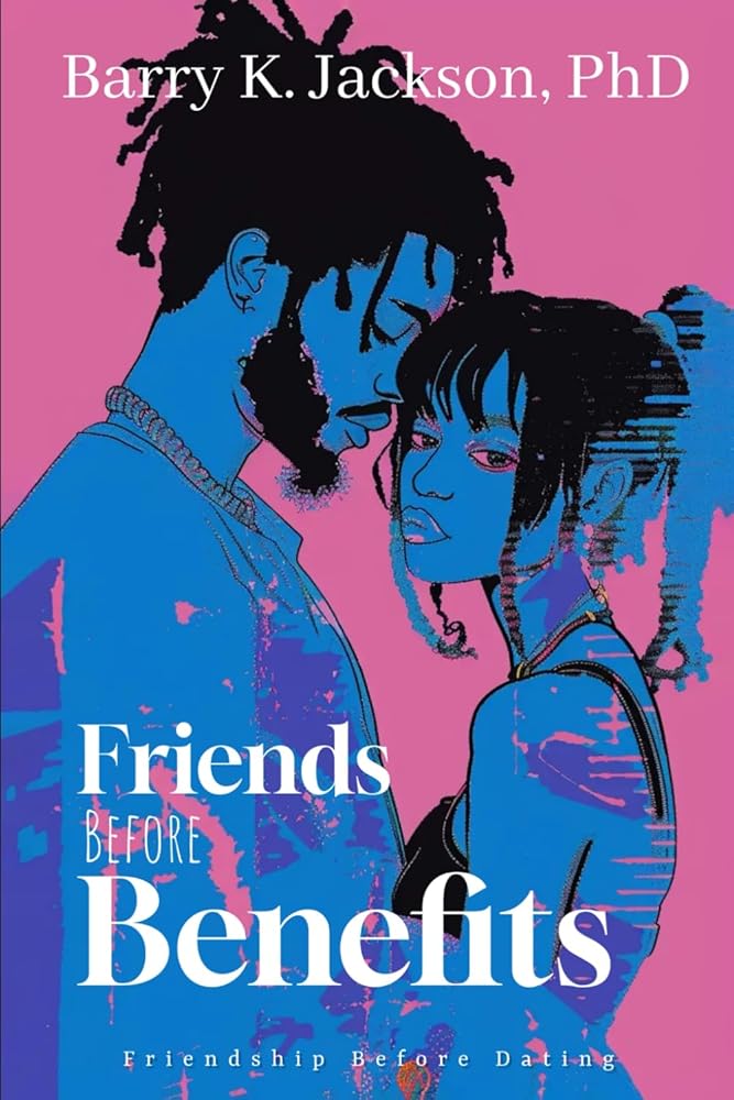 Friends Before Benefits: Friendship Before Dating cover image
