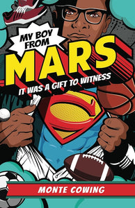My Boy From Mars: It Was a Gift to Witness cover image