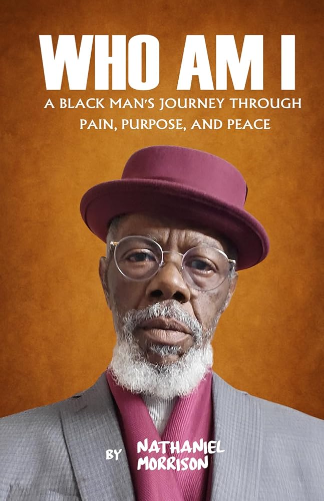 Who Am I: A Black Man’s Journey Through Pain, Purpose, and Peace cover image