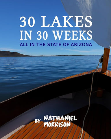 30 Lakes in 30 Weeks: All in the State of Arizona cover image