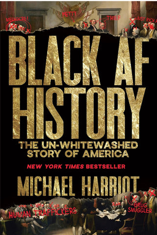 BLACK AF HISTORY (The Un-Whitewashed Story of America)