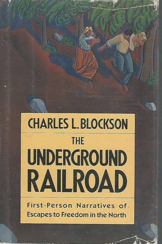 The Underground Railroad: First-Person Narratives of Escapes to Freedom in the North