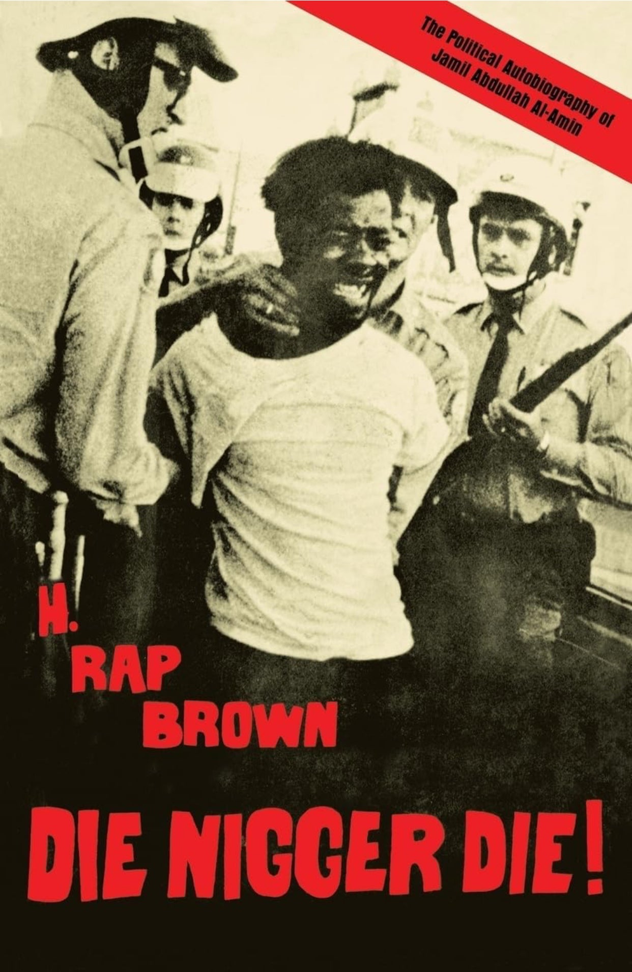 Die Nigger Die (H Rap Brown)