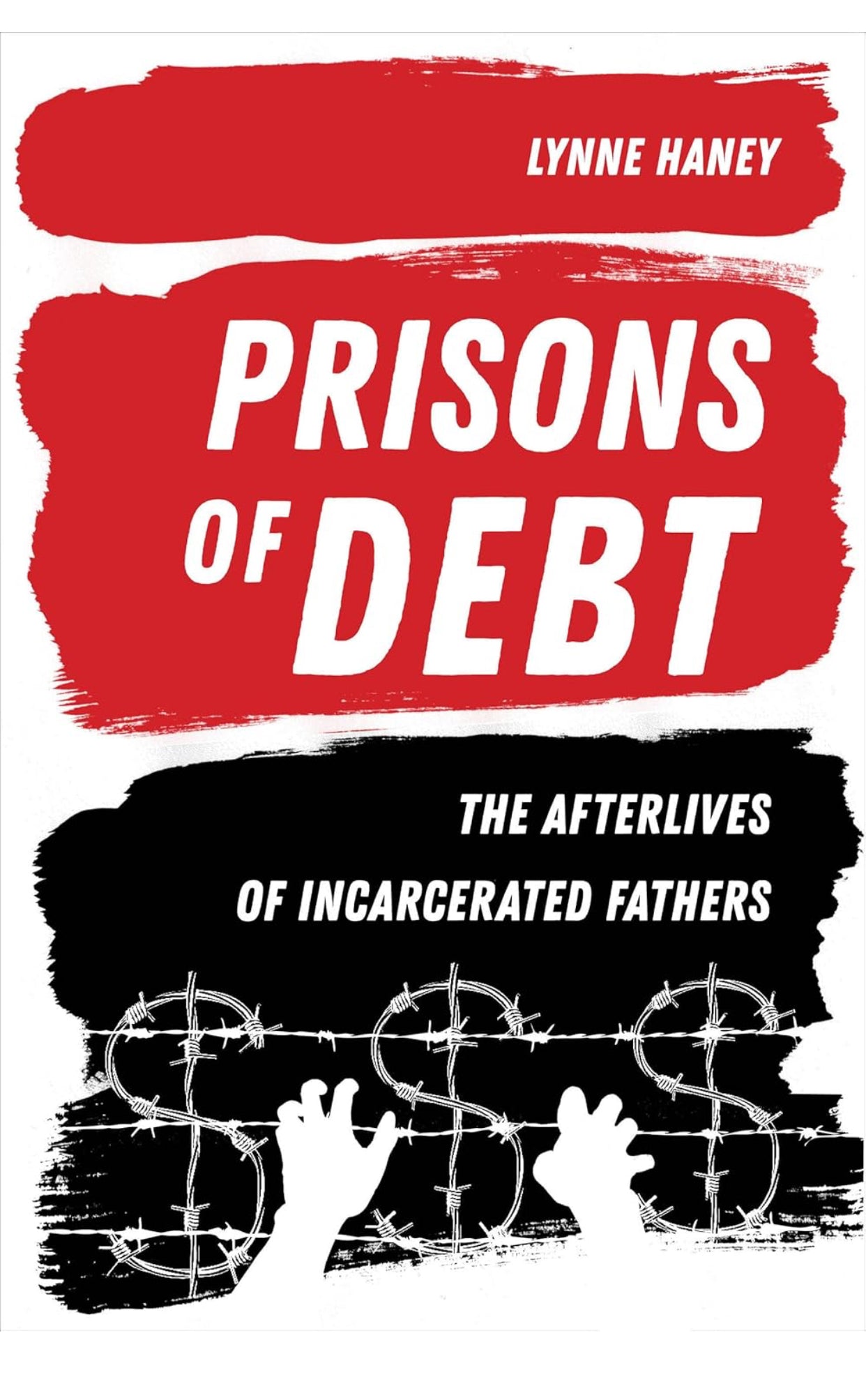Prisons of Debt (The Afterlife’s of Incarcerated Fathers)