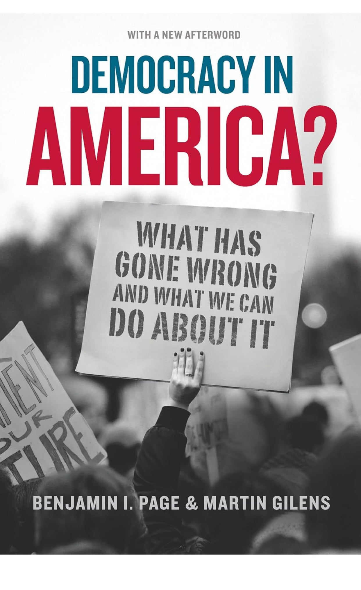 Democracy In America (What has Gone Wrong and what we can do about it)