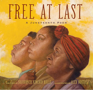 Free at Last: A Juneteenth Poem