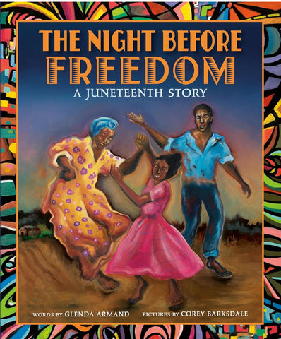 The Night Before Freedom: A Juneteenth Story