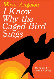 I know why the caged bird sing