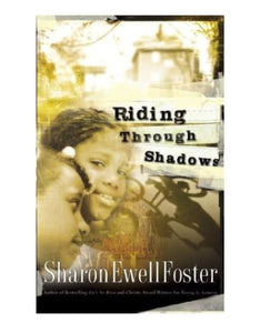 Riding Through Shadows