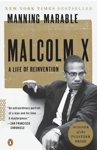 Malcolm X: A Life of Reinvention (Pulitzer Prize Winner)