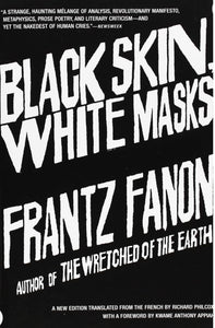 Black Skin, White Masks