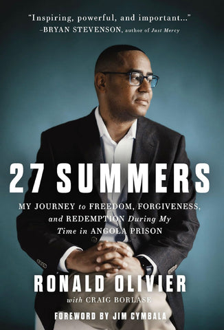 27 SUMMERS (From Incarceration to Restoration In Angola Prison)
