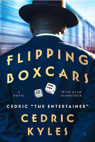 FLIPPING BOXCARS (CEDRIC “THE ENTERTAINER “) Hard Cover