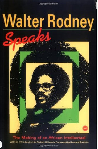 Walter Rodney Speaks