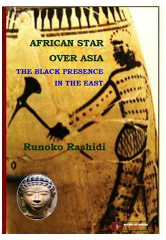 African Star over Asia: The Black Presence in the East Paperback