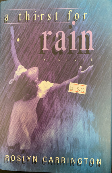 A Thirst For Rain(used)(novel)(hardcover)