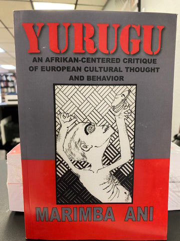 YURUGU (An Afrikaner-Centered Critique Of European Cultural Thought And Behavior) PAPERBACK 631 pages