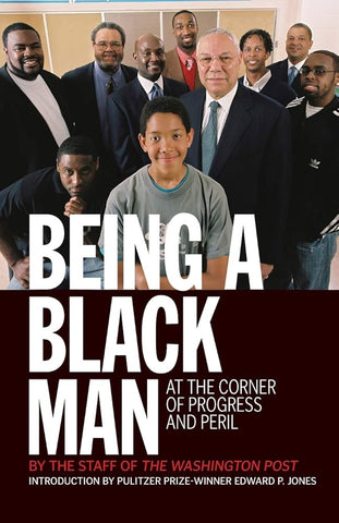 Being A Black Man: At The Corner Of Progress And Peril