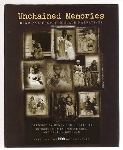 Unchained Memories: Reading From The Slave Narratives