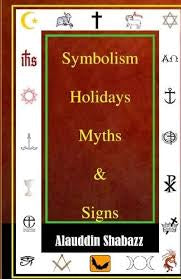 Symbolism Holidays Myths & Signs