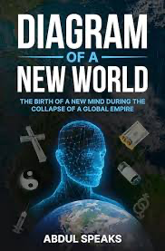 Diagram of a New World: The Birth of a New Mind During the Collapse of a Global Empire