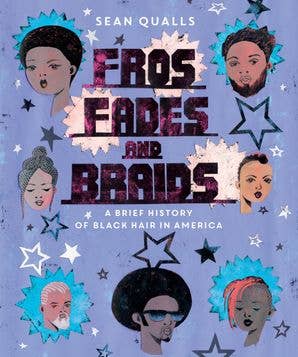 Fros, Fades, & Braids & Braids Fros, Fades: Sean Qualls
