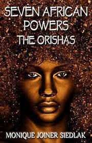 Seven African Powers The Orishas